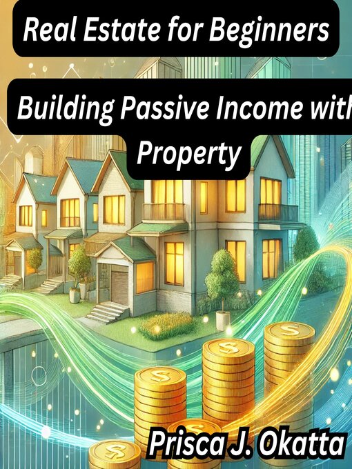 Title details for Real Estate for Beginners by Prisca J. Okatta - Available